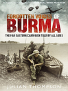 Forgotten Voices of Burma (eBook): The Far Eastern Campaign Told by All Sides